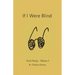If I Were Blind: Feral Poetry
