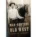 Man-Hunters of the Old West