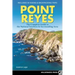 Point Reyes: The Complete Guide to the National Seashore & Surrounding Area