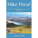 Hike Peru!: Day hikes and acclimatisation walks in Cusco and the Sacred Valley