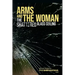 Arms and the Woman: The Shattered Glass Ceiling