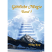 Göttliche Magie: Band 1