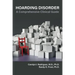 Hoarding Disorder: A Comprehensive Clinical Guide