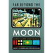 Far Beyond the Moon: A History of Life Support Systems in the Space Age