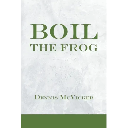 Boil the Frog