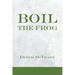 Boil the Frog