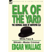 Elk of the 'Yard'-The Criminal Cases of Inspector Elk: Volume 3-White Face & Silinski-Master Criminal
