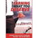 YOU'RE EARNING WHAT YOU DESERVE ... And That Sucks: Change your life by changing the way you do business