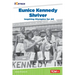 Eunice Kennedy Shriver: Inspiring Olympics for All