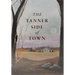 The Tanner Side of Town