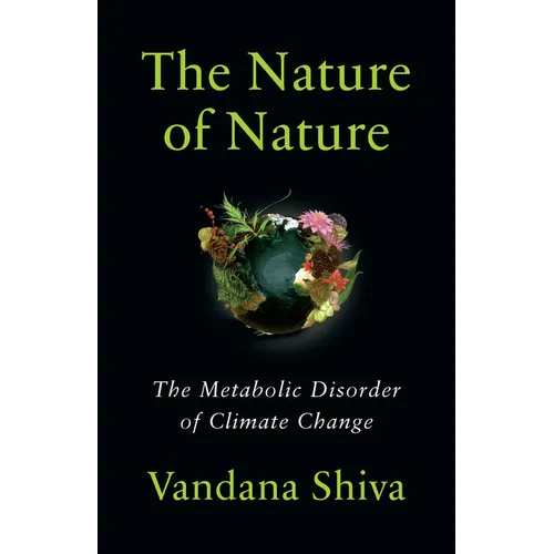 The Nature of Nature: The Metabolic Disorder of Climate Change