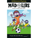 Goallllll! Mad Libs: World's Greatest Word Game about Soccer