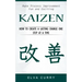 Kaizen: Make Process Improvement Fun and Exciting (How to Create a Lasting Change One Step at a Time)