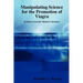 Manipulating Science for the Promotion of Viagra - Evidence from