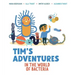 Tim's Adventures in the World of Bacteria