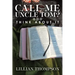 Call Me Uncle Tom?: Think About It