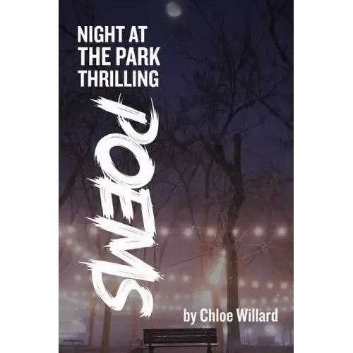 Night at the park: Thrilling Poems