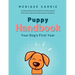 Puppy Handbook: Your Dog's First Year: Easy-to-read Dog Training Book