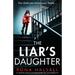 The Liar's Daughter: An absolutely gripping psychological thriller with a jaw-dropping twist