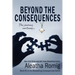 Beyond the Consequences: Book 5 of the Consequences series