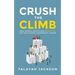 Crush the Climb: Real-World Advice for Moving Up the Healthcare Leadership Ladder