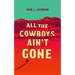 All the Cowboys Ain't Gone