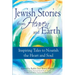 Jewish Stories from Heaven and Earth: Inspiring Tales to Nourish the Heart and Soul
