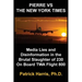 Pierre VS The New York Times: Media Lies and Disinformation in the Brutal Slaughter of 230 On Board TWA Flight 800