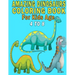 Amazing Dinosaurs Coloring Book For Kids Age 4 to 8