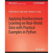 Applying Reinforcement Learning on Real-World Data with Practical Examples in Python