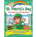 St Patrick's Day Educational Activity Book: History of Saint Patrick's Day, About St. Patrick, Leprechauns, The Shamrock, Word Search, Mazes, Coloring