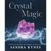 Crystal Magic: Mineral Wisdom for Pagans & Wiccans