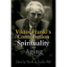 Viktor Frankl's Contribution to Spirituality and Aging