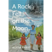 A Rock Fell on the Moon: Dad and the Great Yukon Silver Ore Heist