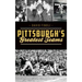 Pittsburgh's Greatest Teams