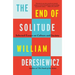 The End of Solitude: Selected Essays on Culture and Society