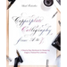 Copperplate Calligraphy from A to Z: A Step-By-Step Workbook for Mastering Elegant, Pointed-Pen Lettering