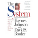 The System: The American Way of Politics at the Breaking Point