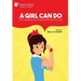 A Girl Can Do: Recognizing and Representing Girlhood (B&W)