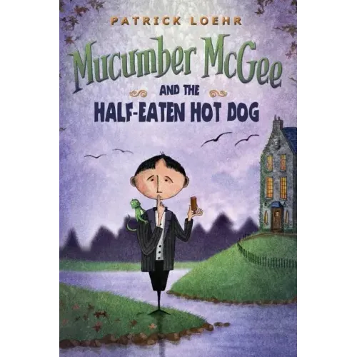 Mucumber McGee and the Half-Eaten Hot Dog
