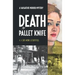 Death by Pallet Knife: A Saugatuck Murder Mystery