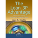 The Lean 3p Advantage: A Practitioner's Guide to the Production Preparation Process