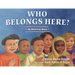 Who Belongs Here?: An American Story