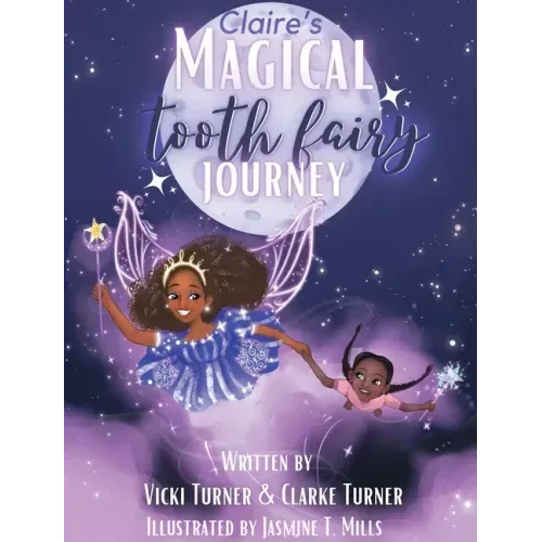 Claire's Magical Tooth Fairy Journey