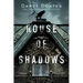 House of Shadows