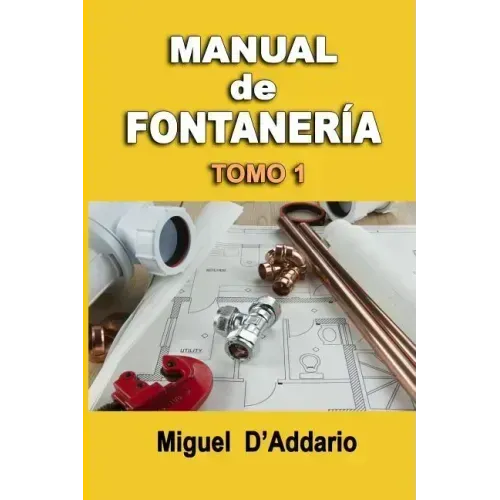 Manual de fontanería: Tomo 1