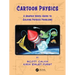 Cartoon Physics: A Graphic Novel Guide to Solving Physics Problems