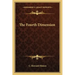 The Fourth Dimension