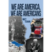 We Are America, We Are Americans
