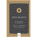 Why Believe: Christian Apologetics for a Skeptical Age
